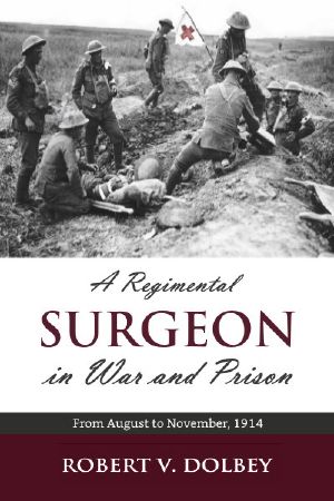 [A Regimental Surgeon in War and Prison 01] • A Regimental Surgeon